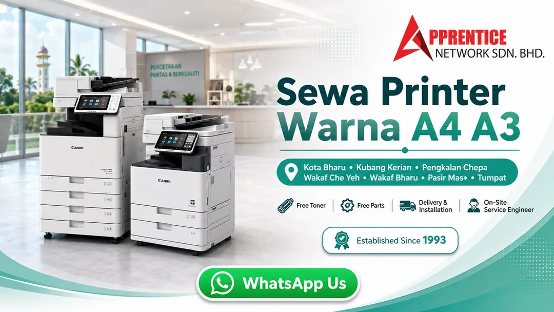 Sewa printer warna A4 A3 Kota Bharu Kelantan dari Apprentice Network dengan free toner, free parts, delivery, installation dan onsite service engineer